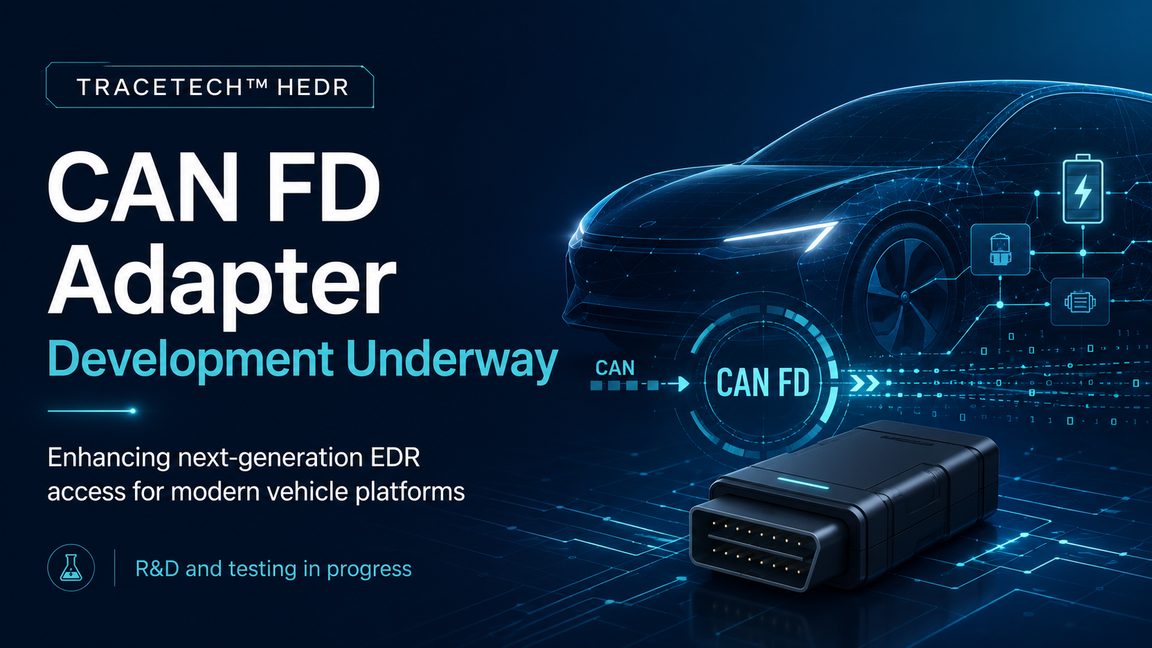 TRACETECH™ HEDR Advances CAN FD Adapter Development for Next-Generation Vehicle EDR Access